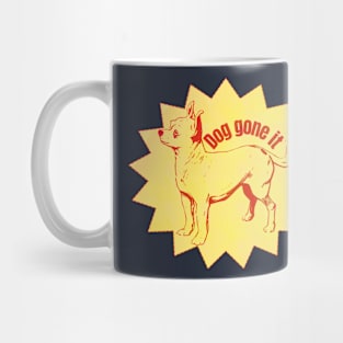 Doggone it Mug